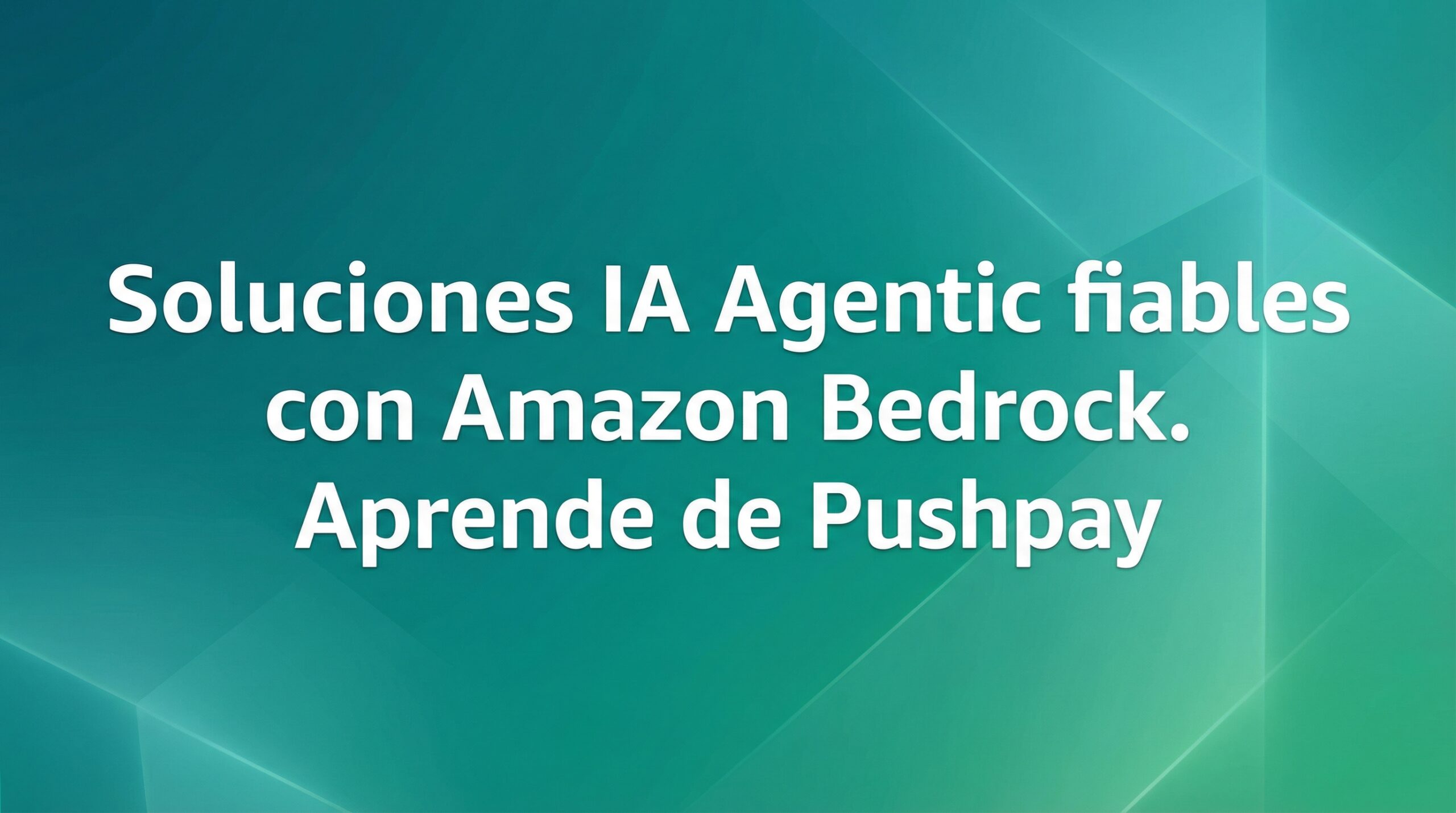 Pushpay usa Amazon Bedrock en IA agentica confiable