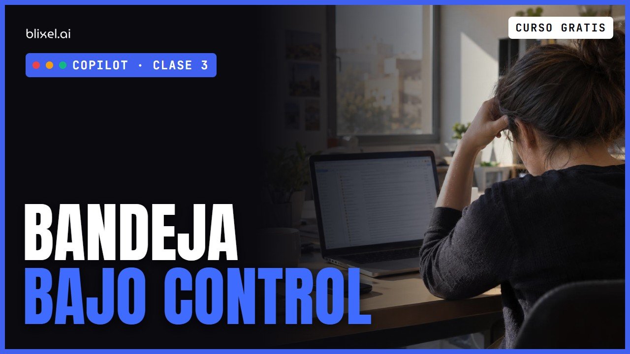 Clase 3: Copilot en Outlook: resume hilos, redacta respuestas y ordena tu bandeja